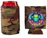 Dont be a prick Stubby Holder