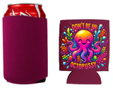 Don't be an octopussy Stubby Holder